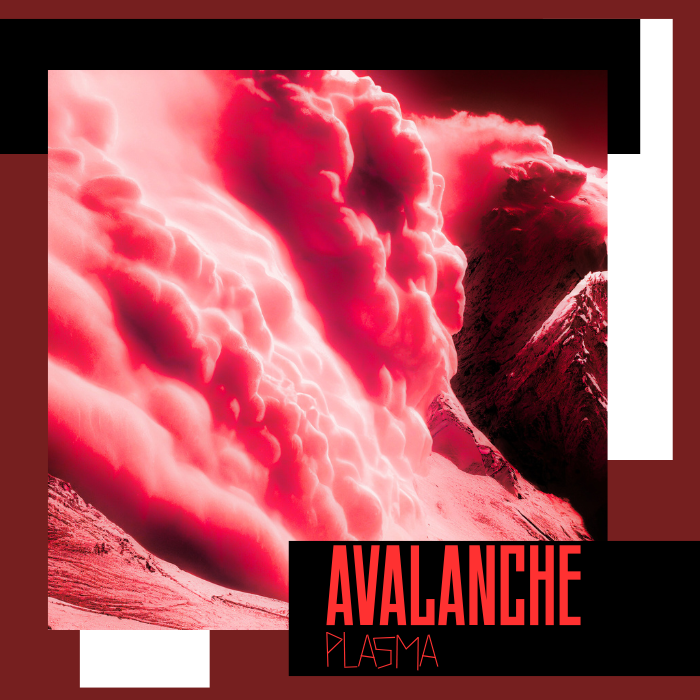 PLA5MA - Avalanche